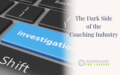 The Dark Side of the Coaching Industry