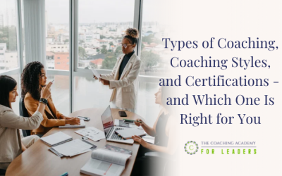 Types of Coaching, Coaching Styles, and Certifications – Which One Is Right For You?